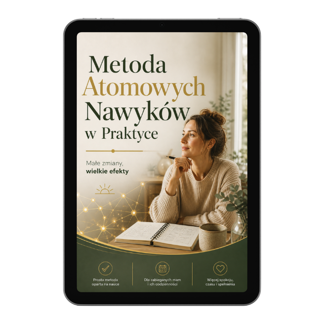 Metoda Atomowych Nawyków w Praktyce